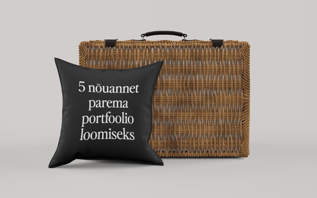 5 nõuannet parema portfoolio loomiseks