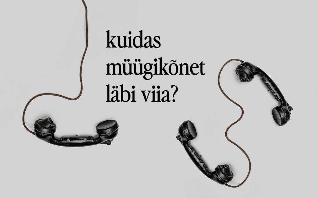 Kuidas disainiklientidele müügikõnet läbi viia?