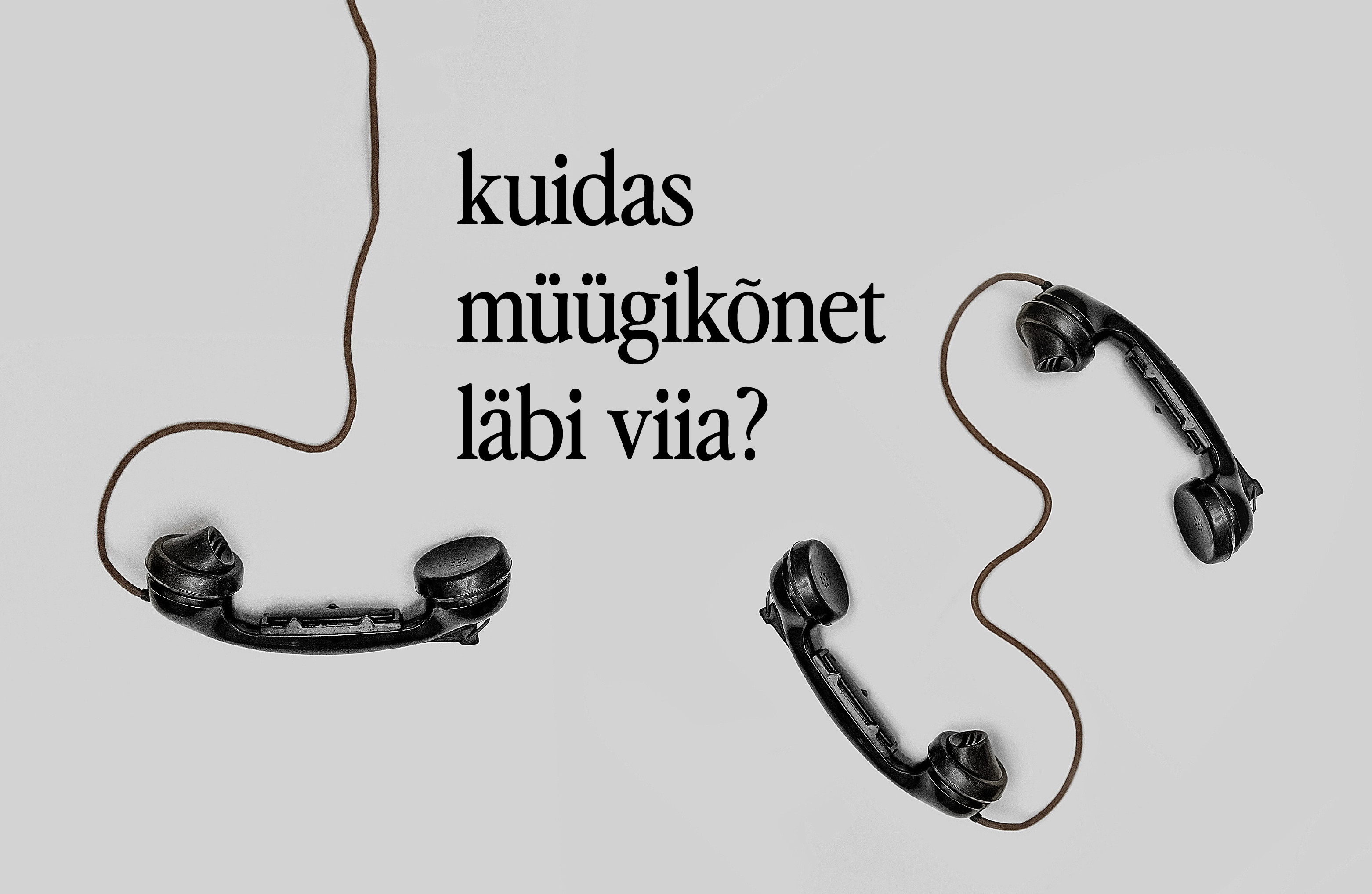 Kuidas müügikõnet läbi viia